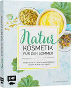 Den Sommer - Naturkosmetik selbst gemacht