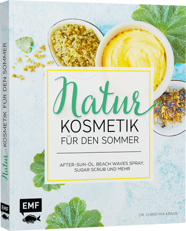Den Sommer - Naturkosmetik selbst gemacht