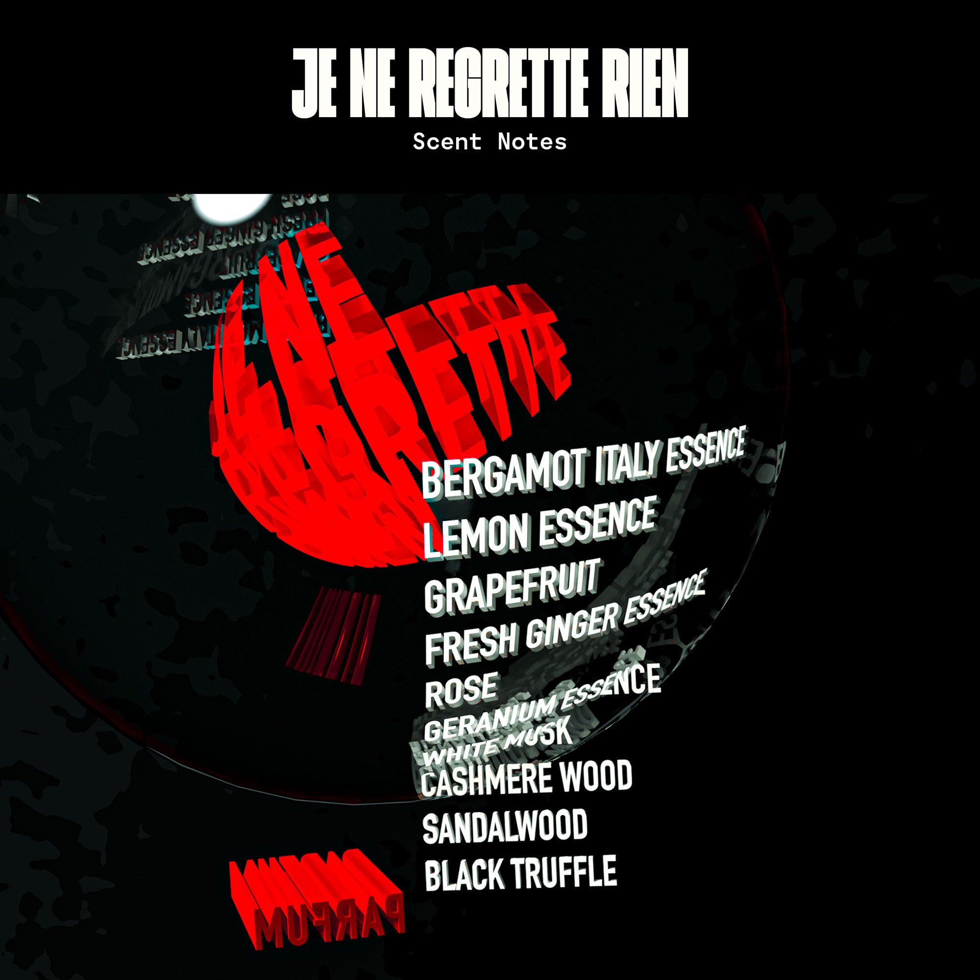 Je Ne Regrette Rien Parfum – black bottle with red lettering, scent notes on black background – perfume