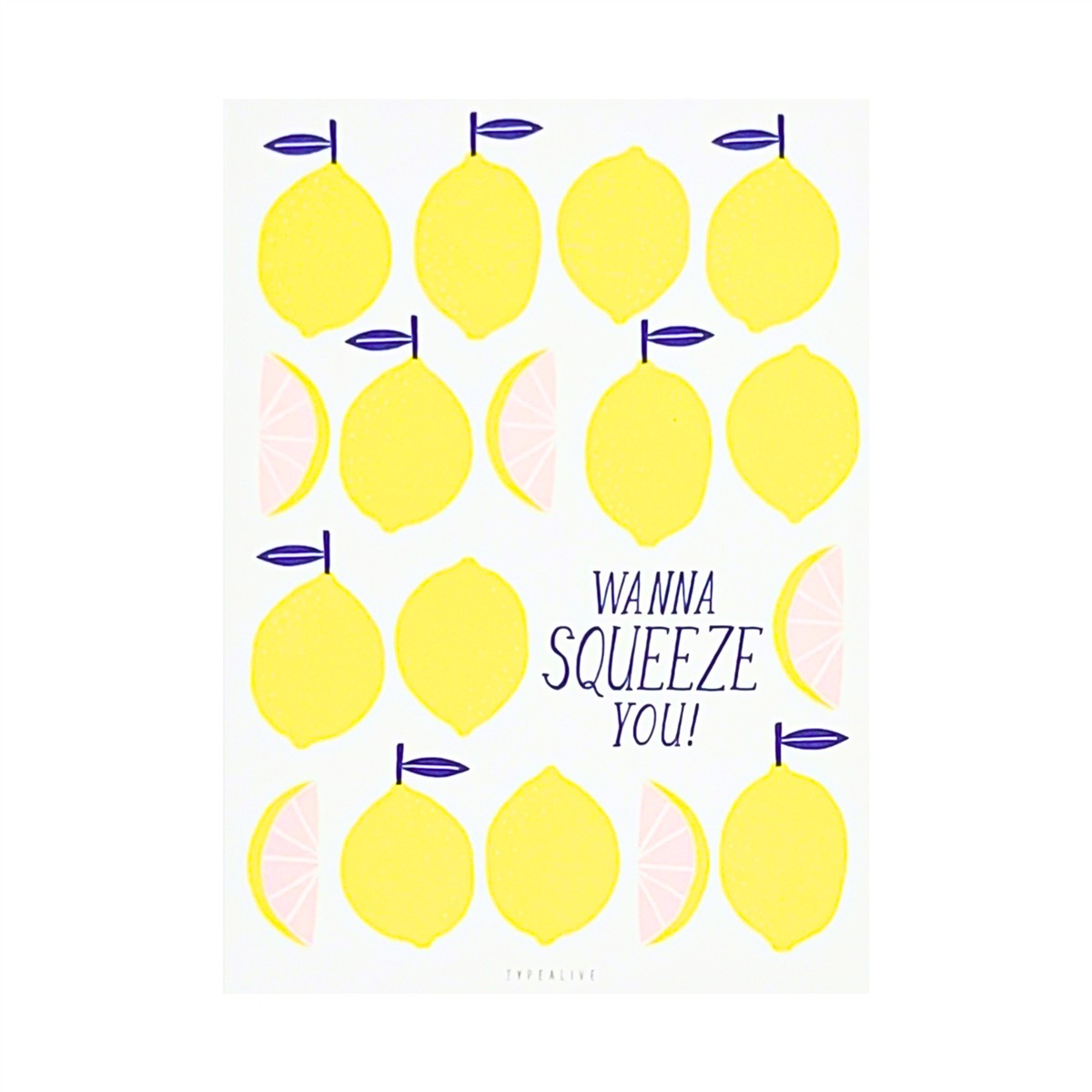 Postkarte Squeeze You